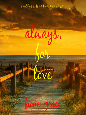 cover image of Always, For Love